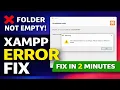 XAMPP Installation Error Fix - Folder Not Empty Solved