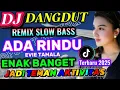 ADA RINDU ~ Evie Tamala‼️ INGIN BERJUMPA DENGANMU ~ Terbaru viral DJ Ebeng Full bass 🎉🎉