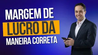 Como calcular margem de lucro