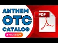 Anthem OTC Catalog NEW and Benefits