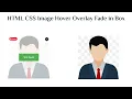 8 - HTML CSS Image Hover Overlay Fade in Box
