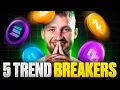 These 5 Altcoins Are BREAKING Trend! [Get In Early]