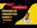 Missing Number in Unsorted Array Day 15 - O n Time O 1 Space