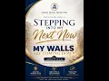 Stepping Into My Next Now My Walls Are Coming Down August 16 2026 Pastor Eugene Cowan II