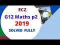 2019 Grade 12 ECZ mathematics paper 2
