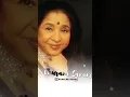 Lagu Chura liya hai tumne jo dil ko ♥️ whatsapp status 😘 Asha Bhosle great singer of all time..🙏🌹