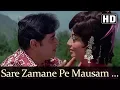 Download Lagu Sare Zamane Pe Mausam Suhane Pe (HD) - Aap Aye Bahaar Ayee Songs - Rajendra Kumar - Sadhana