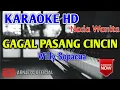 Download Lagu Willy Sopacua - Gagal Pasang Cincin Karaoke HD Nada Wanita