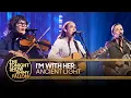 Download Lagu I'm With Her: Ancient Light | The Tonight Show Starring Jimmy Fallon