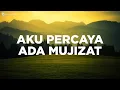 Download Lagu Aku Percaya Ada Mujizat - Angel Pieters, Jason, Sari Simorangkir, Sandi Nugroho (Lirik Lagu Rohani)