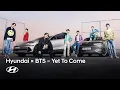 Download Lagu Goal of the Century x BTS | Yet To Come (Hyundai Ver.) Official Music Video