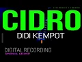 Lagu CIDRO KARAOKE DIDI KEMPOT DANGDUT ORIGINAL HD