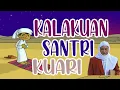 Download Lagu ABUYA UCI - KALAKUAN SANTRI JAMAN KUARI