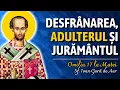 Desfrânarea, adulterul și jurământul – Sf. Ioan Gură de Aur (Omilia 17 la Matei)