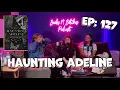 Haunting Adeline by H D Carlton Books N Betches Ep 127