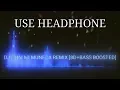 Download Lagu Dj Thai Mi Muneca Remix 2019 [8D AUDIO+BASS BOSSTED]