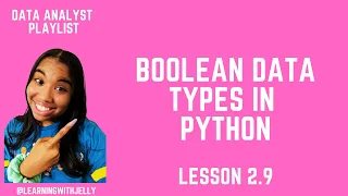 Data Analyst for Beginners Lesson 2 9 - Boolean Data Types in Python