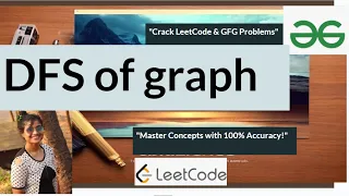 DFS of graph geeksForGeeks 100 accuracy in just 5 min
