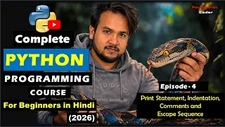 Print Statement Indentation Comments and Escape Sequences Python Tutorial - Episode 4