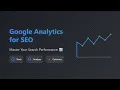 Google Analytics for SEO Beginners A Complete Guide