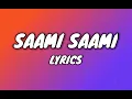 Saami Saami - Pushpa (lyrics)