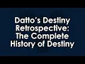 Datto s Destiny Retrospective A History of Destiny