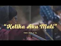 Download Lagu Ketika Aku Mati (dari Mawlana Jalaluddin Rumi dan Imam Besar Al Ghazali) - Neda Waditra