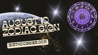 Unveiling the Secrets of August 10 Zodiac Sign