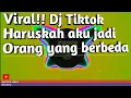 Download Lagu Viral.!! Dj tiktok haruskah aku jadi orang yang berbeda full bass.mp4