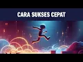 Download Lagu Menjadi CEPAT Membuatmu Lebih Cepat Sukses (BERANI?)