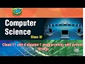Class-11 Computer science unit-4 chapter-1 Programming with Python Strings part-1