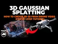 3D Gaussian Splatting How to Create 3D Gaussian Splatting From Drone Beginner Guide