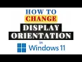 How To Change The Display Orientation In Windows 11 Easy Tutorial