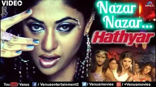 Download Nazar Nazar (Hathyar) MP3