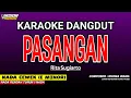 Download Lagu PASANGAN KARAOKE DANGDUT - RITA SUGIARTO