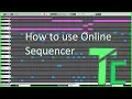 How To Use Online Sequencer