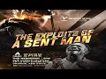 THE EXPLOITS OF A SENT MAN PART 3 WORD FIRE 20TH MAY 2026