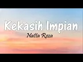 Download Lagu Kekasih Impian - Natta Reza | Lirik Lagu