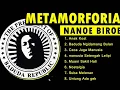 Download Lagu NANOE BIROE FULL ALBUM METAMORFORIA