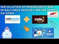 INSTALLATION OF MODSECURITY WAF IN KALI LINUX APACHE2 SERVER TESTED ON DVWA HOWTOINSTALLMODSECURITY