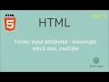 Forms Input Attributes maxlength min max multiple HTML Inputs Let s Learn