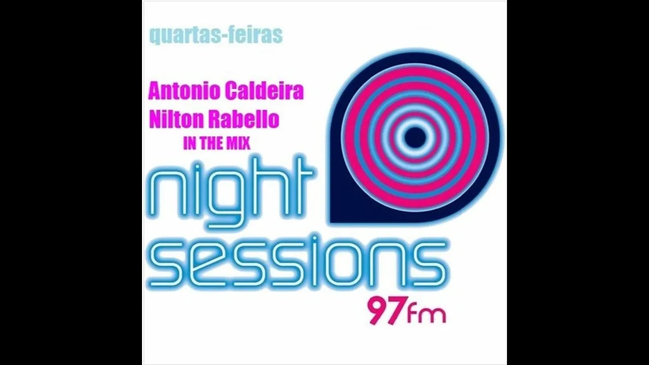Night Sessions - Energia 97 FM 29-09-2021 TONY CALDEIRA & NILTON RABELLO IN THA MIX