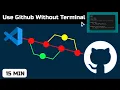 GitHub Without Command Line VSCode GitHub Without Terminal