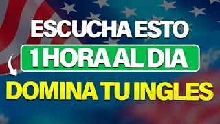 ESCUCHA ESTO POR 1 HORA Y TU INGLÉS CAMBIARÁ ✅ APRENDER INGLÉS RÁPIDO