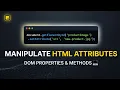 JavaScript DOM Properties Methods Manipulate HTML Attributes