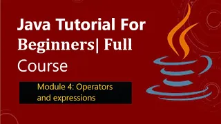 Module 4 Arithmetic Operators in Java Java tutorials for beginners