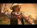 Boy & Bear - Southern Sun (Official Audio)