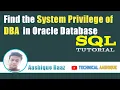 System Privilege of DBA in Oracle Roles and Privilege in Oracle Technical Aashique
