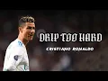 Lagu Cristiano Ronaldo • Drip Too Hard - Gunna and  Lil baby • Skills and Goals | Real Madrid | HD