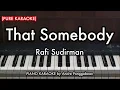 Lagu That Somebody - Raffi Sudirman | PURE Piano Karaoke by Andre Panggabean